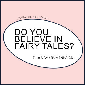 do you belive in fairy tales theatre festival