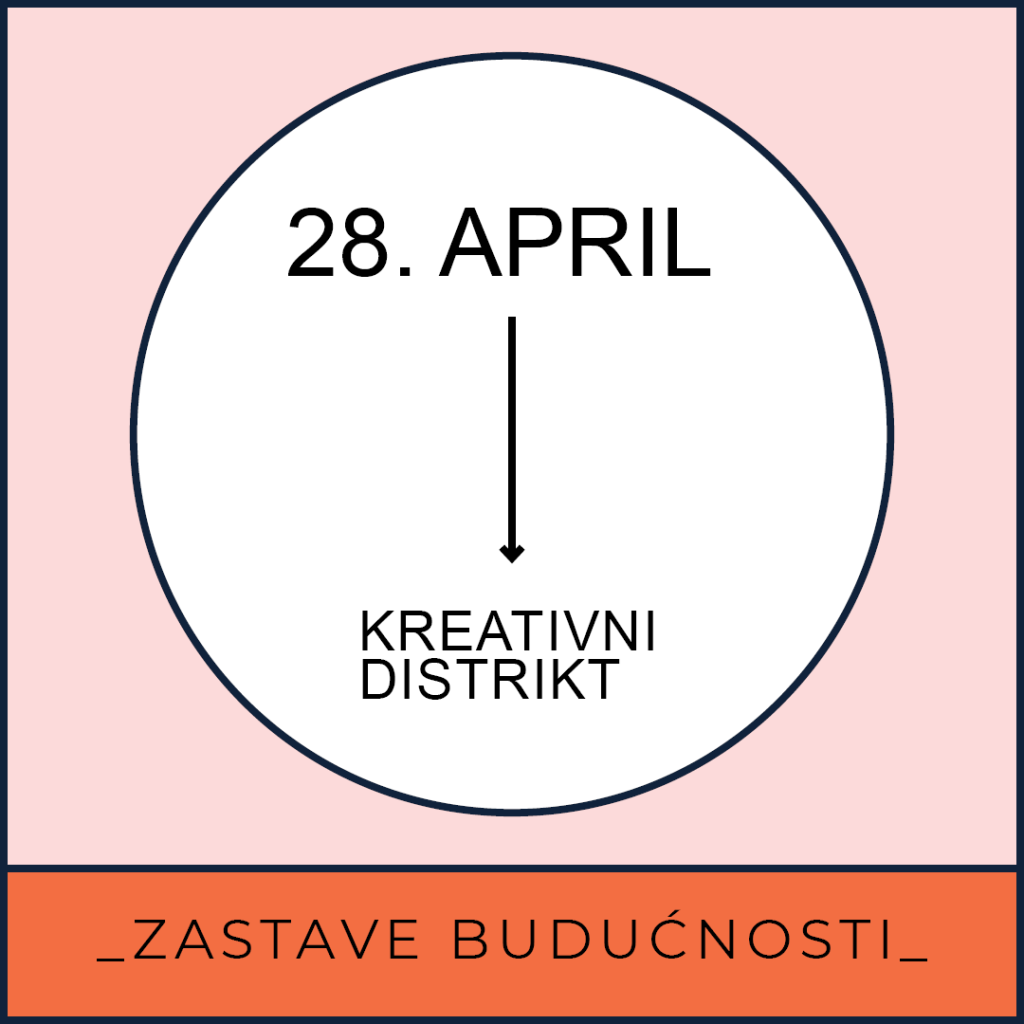 zastave budućnosti 28. april kreativni distrikt vizual